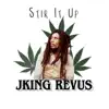 Revus - Stir It Up (feat. JKing) - Single